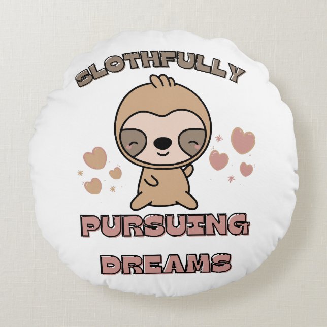Kawaii Sloth Animal Pun Round Cushion (Front)