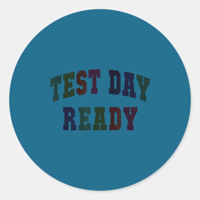 Kawaii test day ready testing teacher bruh history classic round sticker (Front)