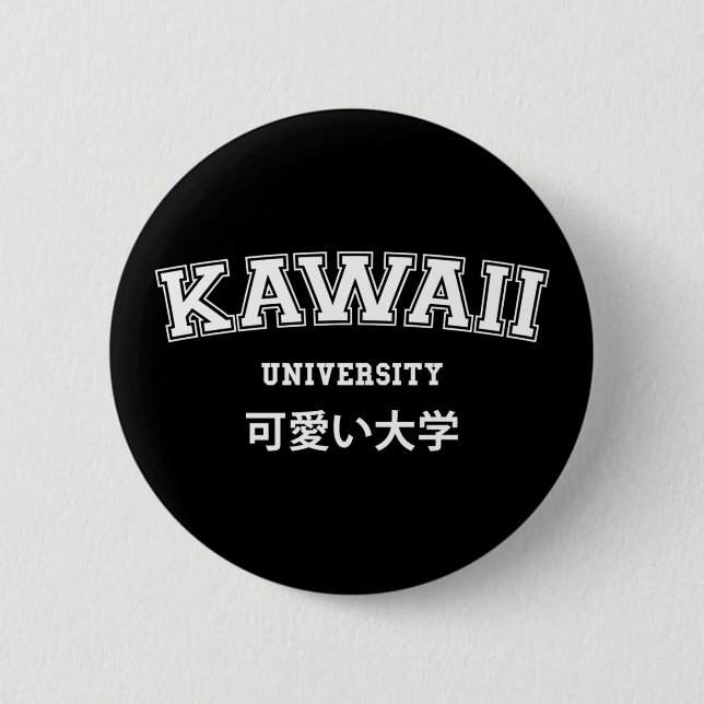KAWAII UNIVERSITY BUTTON (Front)