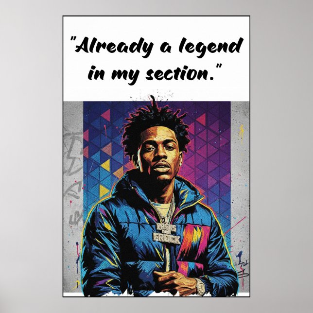 Kay Flock Poster – Already a Legend in My Section (Front)