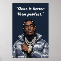 Kay Flock Poster – Done Is Better Than Perfect
