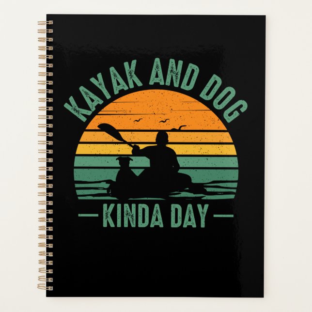 Kayak and Dog Kinda Day  Planner (Front)