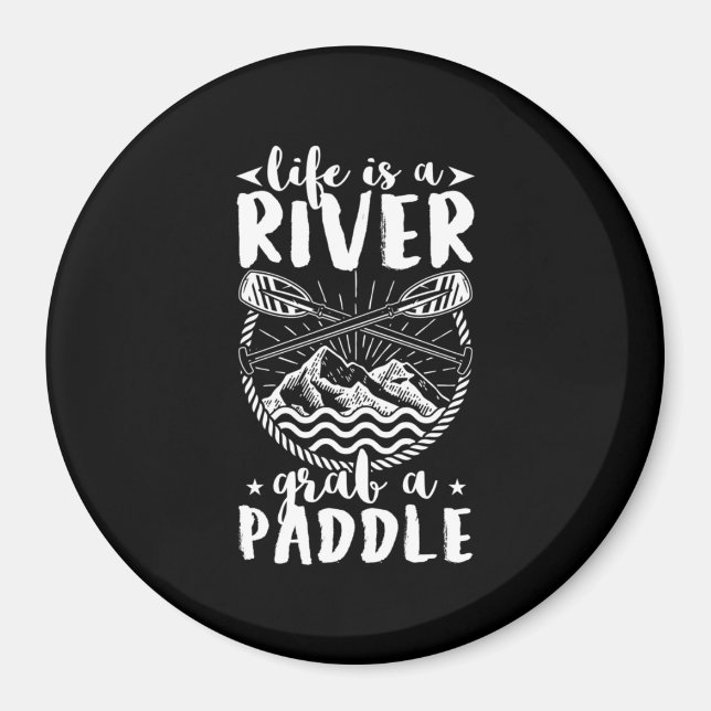 Kayak Driver Life Is A River Magnet (Front)