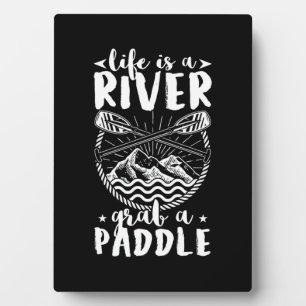 Kayak Driver Life Is A River Plaque