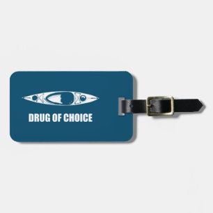 Kayak, Drug Of Choice Luggage Tag