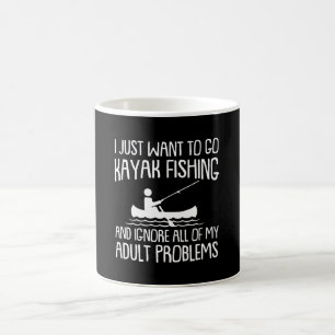 Kayak Fishing Ignore All Adult Problems Coffee Mug
