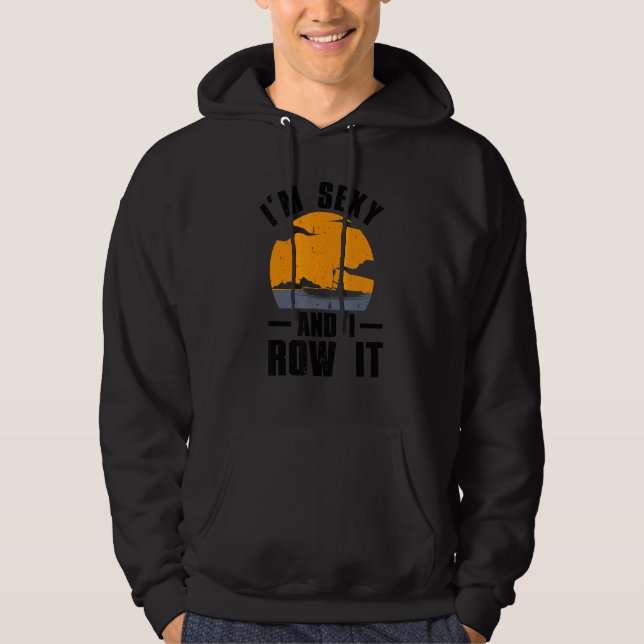 Kayak For Men Women Kayaking Rowing Kayak   Hoodie (Front)