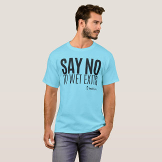 Kayak Hipster - Say No to Wet Exits - Men T-Shirt
