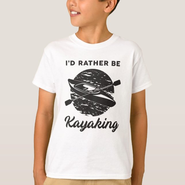 Kayak Kayaking Canoeing Canoe Funny Gift Idea T-Shirt (Front)