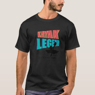 Kayak Legend Kayaking Canoe Water Sports T-Shirt