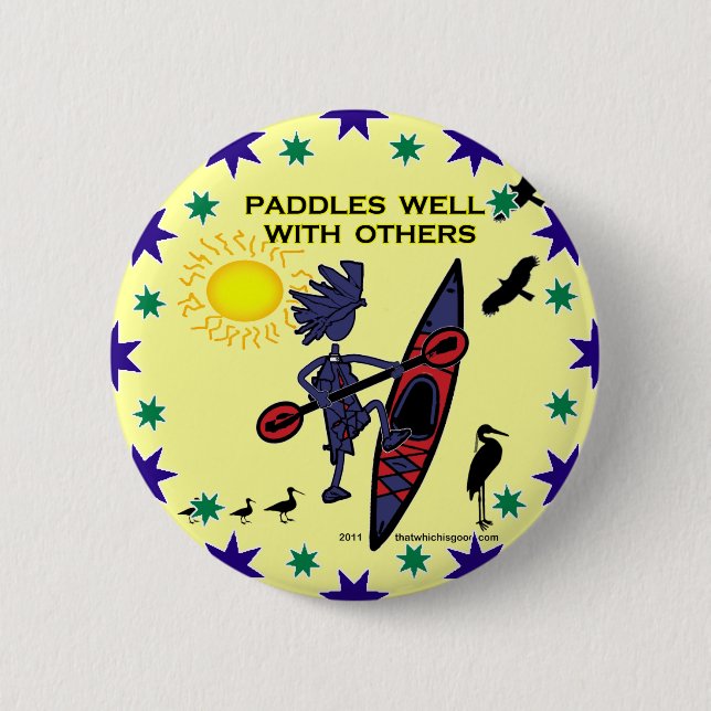 Kayak Paddles Well With Others II 6 Cm Round Badge (Front)