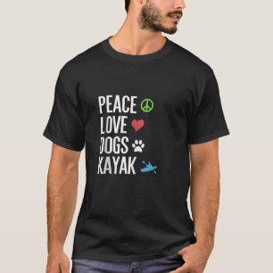 Kayaker Gifts Kayaking Cothing Apparel Kayak Dog L T-Shirt
