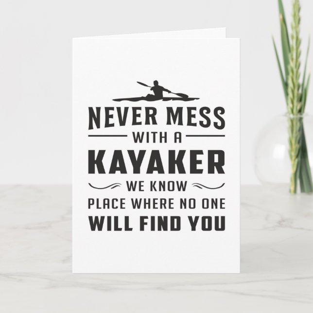 Kayaking Canoe Kayak Canoeing Funny Gift Idea Card (Front)