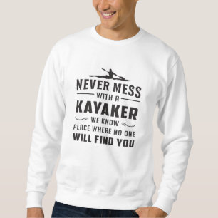 Kayaking Canoe Kayak Canoeing Funny Gift Idea Sweatshirt
