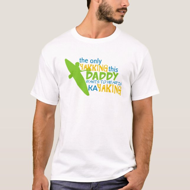 kayaking dad T-Shirt (Front)