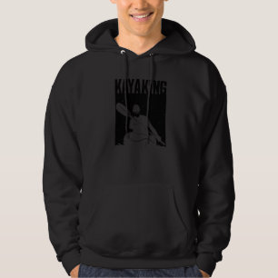 Kayaking For Men Women Kayak Rafting Row 1 Hoodie
