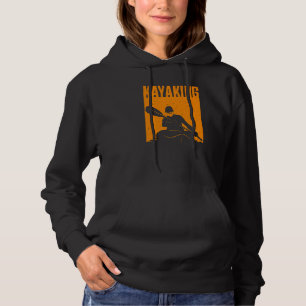 Kayaking For Men Women Kayak Rafting Row 4 Hoodie