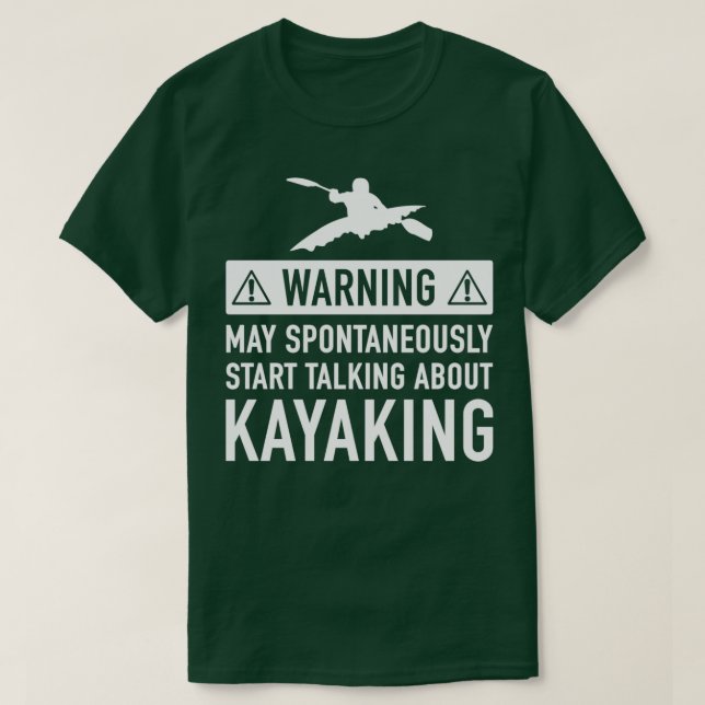 Kayaking Funny Gift  T-Shirt (Design Front)