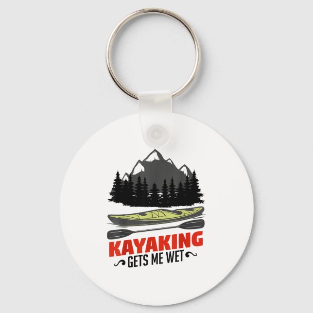 Kayaking Gets Me Wet Funny Kayak Kayaker Christmas Key Ring (Front)