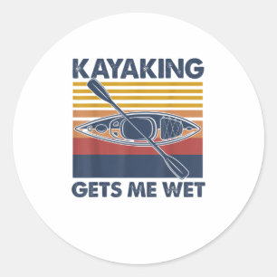 Kayaking Gets Me Wet Paddling Boating V Classic Round Sticker