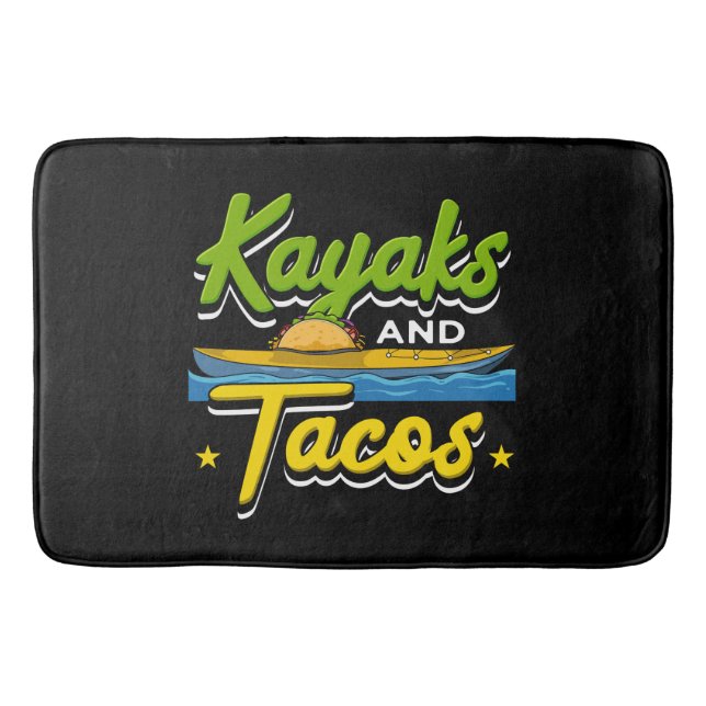 Kayaking - Kayaks and Tacos Funny Kayaking Bath Mat (Front)