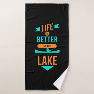 Kayaking Life Is Better At The Lake Bath Towel