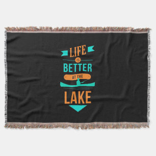 Kayaking Life Is Better At The Lake Throw Blanket