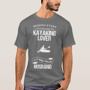 Kayaking Lover Amazing Husband Funny For Gift  T-Shirt