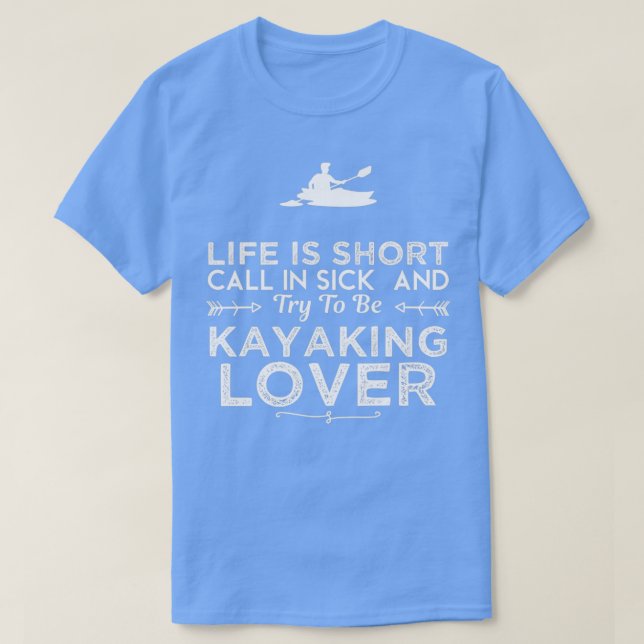 Kayaking Lover Funny Design For Gift  (2) T-Shirt (Design Front)