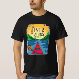 Kayaking - River Is Calling And I Must Go T-Shirt