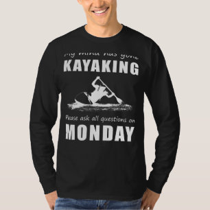 Kayaking State of Mind Tee Postpone Questions to