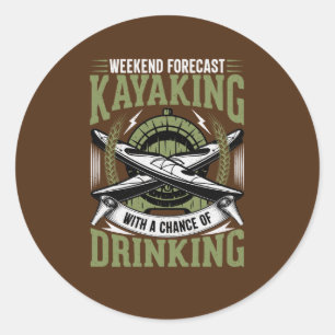 Kayaking With a Chance of Drinking Classic Round Sticker