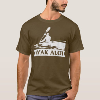 Kayaking Yak A Lot Kayak Hobby Sports Graphic Tee 
