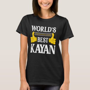 Kayan Personal Name Funny First Name World's Best T-Shirt