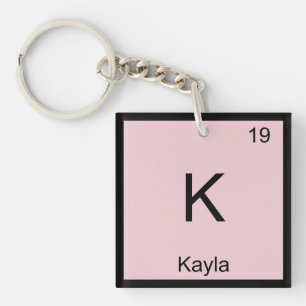 Kayla  Name Chemistry Element Periodic Table Key Ring