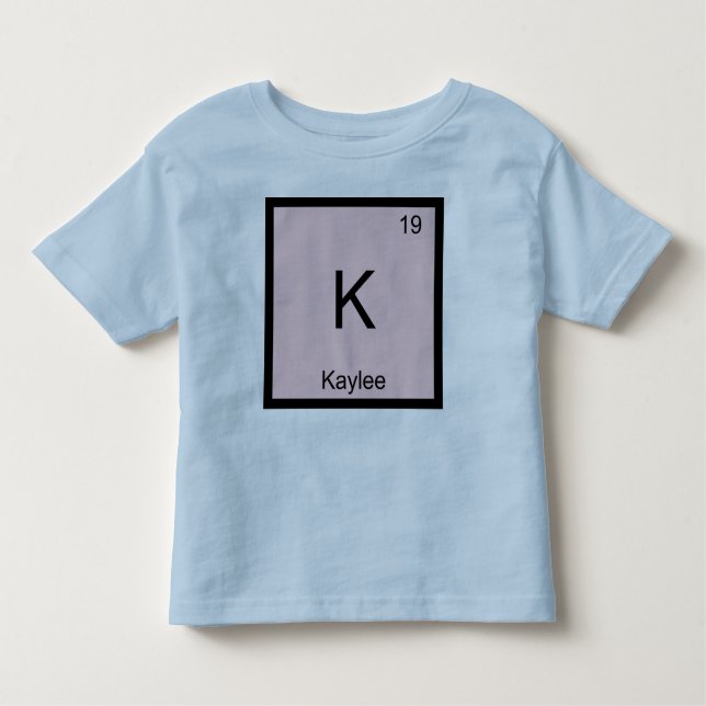 Kaylee  Name Chemistry Element Periodic Table Toddler T-Shirt (Front)