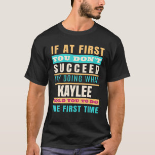 KAYLEE Personalised Name Shirt KAYLEE First Name T