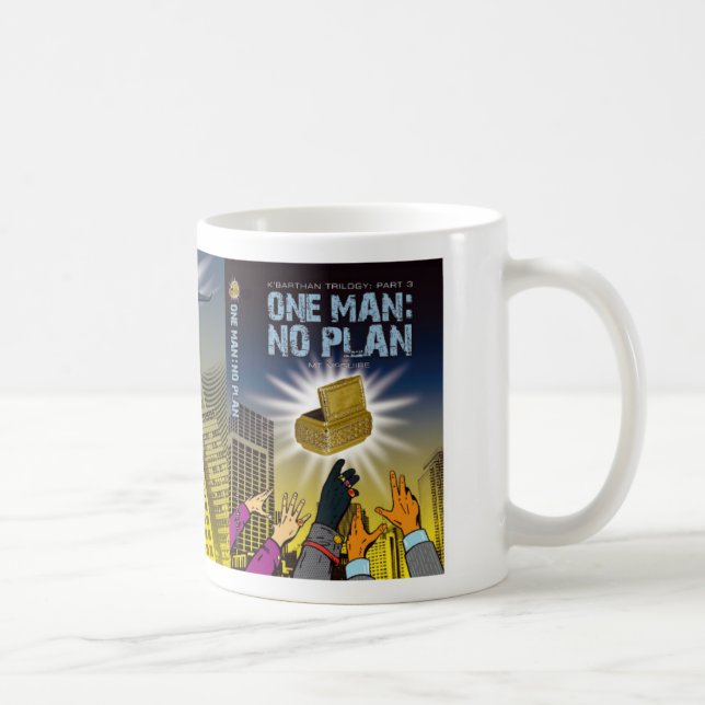 K'Barthan Trilogy Mug: One Man: No Plan Coffee Mug (Right)