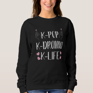 Kdrama K drama K Drama Seoul Kpop K pop Hallyu Kor Sweatshirt