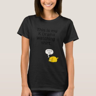 Kdrama Kpop Fan Bias Korean Drama Teen Gift T-Shirt