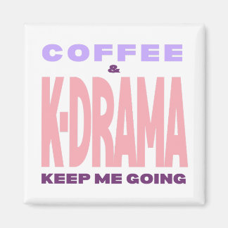Kdrama Lover Magnet Coffee Lover Korean Drama Gift