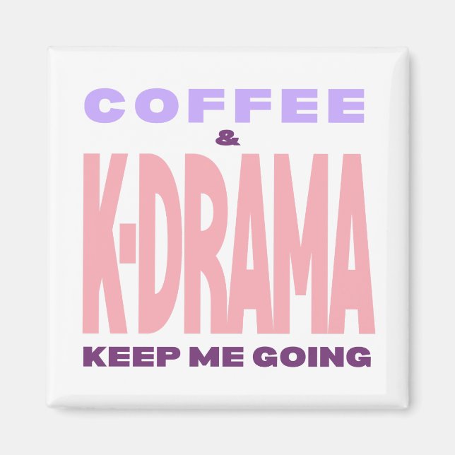 Kdrama Lover Magnet Coffee Lover Korean Drama Gift (Front)