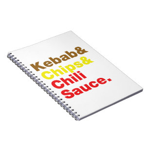 Kebab & Chips & Chilli Sauce. Spiral Notebook