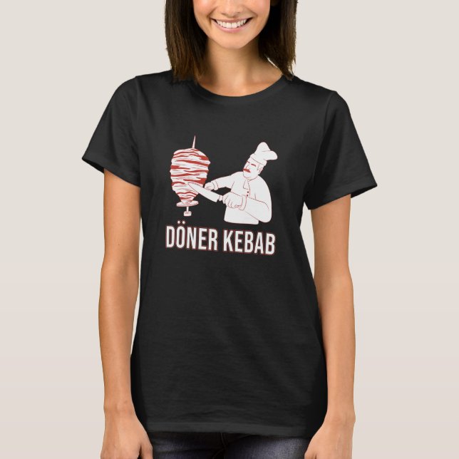 kebab    fast food  junk food  döner  döner kebab T-Shirt (Front)