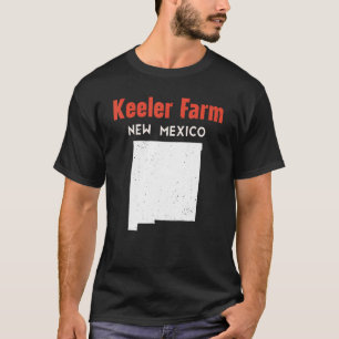 Keeler Farm USA State America Travel New Mexican N T-Shirt