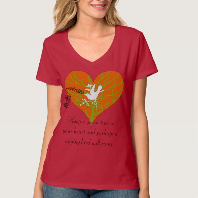 Keep A Green Tree In Your Heart and Perhaps T-Shirt (Front)