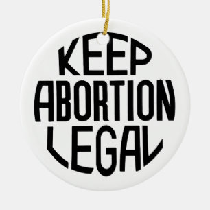 Keep Abortion Legal Ceramic Tree Decoration