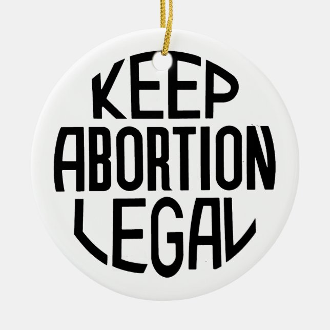 Keep Abortion Legal Ceramic Tree Decoration (Front)