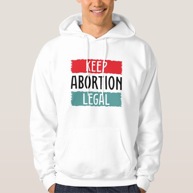 Keep Abortion Legal Hoodie (Front)