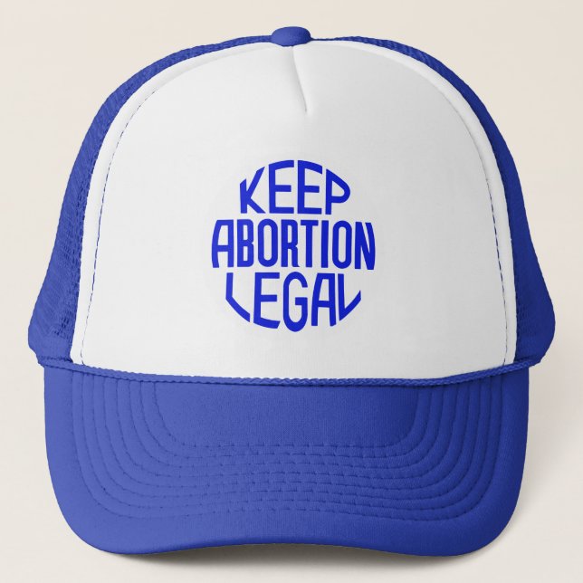 Keep Abortion Legal Trucker Hat (Front)